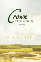 Crown Thy Good 1530948584 Book Cover