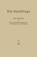 Die Alandfrage: Eine Denkschrift 3662427133 Book Cover