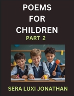 Poems for Children (Part 2)- Poetry for Curious Minds, Bedtime Verses for Little Dreamers, A Journey Through Rivers and Rhymes B0FGL2C58H Book Cover