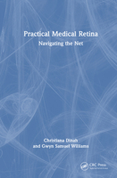 PRACTICAL MEDICAL RETINA: Navigating the Net 1041044224 Book Cover