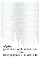 Algebra Problems And Solutions From Mathematical Olympiads 0982771312 Book Cover