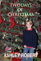 Two Days of Christmas 1790581737 Book Cover