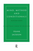 Mind, Method and Conditionals: Selected Essays (International Library of Philosophy) 0415757193 Book Cover