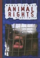 Animal Rights (World Issues) 1931983801 Book Cover