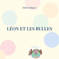 Léon et les bulles 2322473189 Book Cover