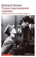 Trenes rigurosamente vigilados (Spanish Edition) 841031746X Book Cover