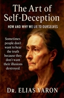 The Art of Self-Deception B0FKHL91QJ Book Cover