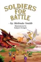Soldiers for Battle 1606933981 Book Cover