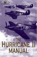 The Hurricane II Manual (Raf Museum Series) 185367544X Book Cover