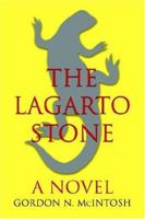 The Lagarto Stone 1462009816 Book Cover