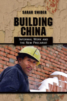 Building China: Informal Work and the New Precariat 0801456932 Book Cover