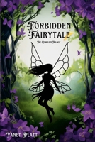 Forbidden Fairytale: The Complete Trilogy 1667159321 Book Cover