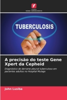 A precisão do teste Gene Xpert da Cepheid (Portuguese Edition) 6202209798 Book Cover