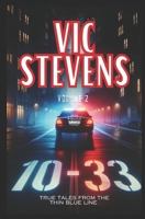 10-33: True Tales From The Thin Blue Line: Volume 2 B0CQ2RVXMK Book Cover