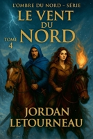 L'ombre du Nord - Le vent du Nord - tome 4 2982440504 Book Cover