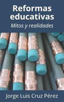 Reformas Educativas : Mitos y Realidades 1980584702 Book Cover