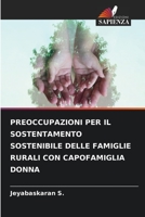 PREOCCUPAZIONI PER IL SOSTENTAMENTO SOSTENIBILE DELLE FAMIGLIE RURALI CON CAPOFAMIGLIA DONNA 6205710455 Book Cover