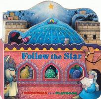 Follow The Star (Little Bible Playbooks) 1575843277 Book Cover