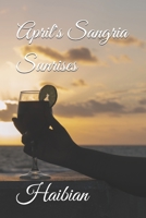 April's Sangria Sunrises (April's Royal'try) 1696024846 Book Cover