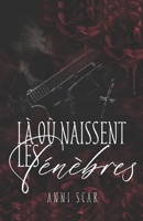 Là où naissent les ténèbres (French Edition) B0GDYDC79P Book Cover