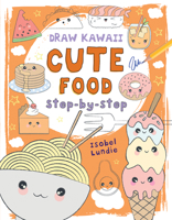 Cute Food: Step-by-Step 1913337561 Book Cover