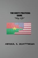 The Dirty Political Game 1545556334 Book Cover