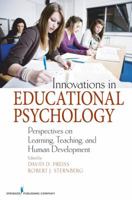 Innovations in Educational Psychology: Perspectives on Learning, Teaching, and Human Development 0826121624 Book Cover