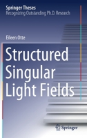 Structured Singular Light Fields 303063714X Book Cover