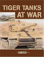Tiger Tanks at War (At War) 076033112X Book Cover