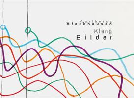 Karlheinz Stockhausen: Klangbilder 3862067254 Book Cover