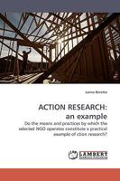 Action Research: an example 3838305698 Book Cover