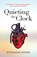 Quieting the Clock B09FS8D85L Book Cover