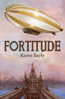 Fortitude (Fortitude and Courage: Steampunk Adventure) 0645247162 Book Cover