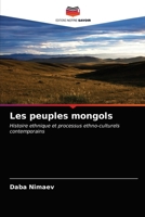Les peuples mongols: Histoire ethnique et processus ethno-culturels contemporains 6203510491 Book Cover