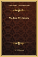 Modern Mysticism 1425313272 Book Cover