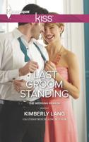 Last Groom Standing 0373207328 Book Cover