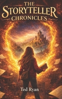 The Storyteller Chronicles B0DPMZD64J Book Cover