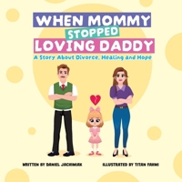 When Mommy Stopped Loving Daddy B0FMQMNZ43 Book Cover