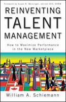 Reinventing Talent Management: How to Maximize Performance in the New Marketplace 0470452269 Book Cover