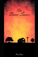 The Barn Saver 1793454809 Book Cover