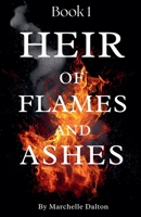 Heir of Flames and Ashes (Heir of Flames Trilogy) 104920252X Book Cover
