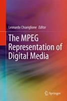 The MPEG Representation of Digital Media 1441961836 Book Cover