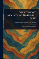 Great Smoky Mountains National Park 1023589206 Book Cover