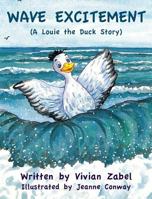 Wave Excitement: A Louie the Duck Story 1940310768 Book Cover