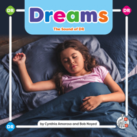 Dreams: The Sound of Dr (Phonics Fun! Consonant Blends and Digraphs) 1503889238 Book Cover