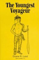 Youngest Voyageur 0934860416 Book Cover