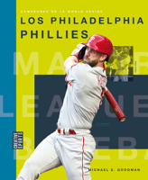 Los Philadelphia Phillies 1682775038 Book Cover