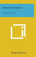Henrietta Szold: Record of a Life 1258792346 Book Cover