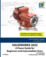 Solidworks 2022: A Power Guide for Beginners and Intermediate Users 819551488X Book Cover