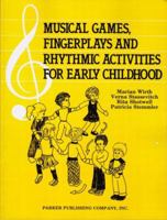 Musical Games, Fingerplays and Rhythmic Activities for Early Childhood 013607085X Book Cover